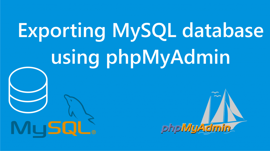 exporting mysql database in phpmyadmin